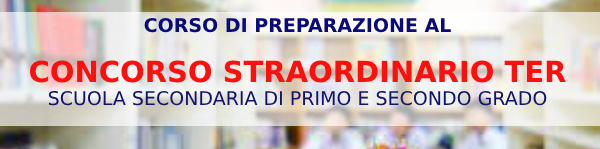 Corso di formazione Concorso straordinario TER